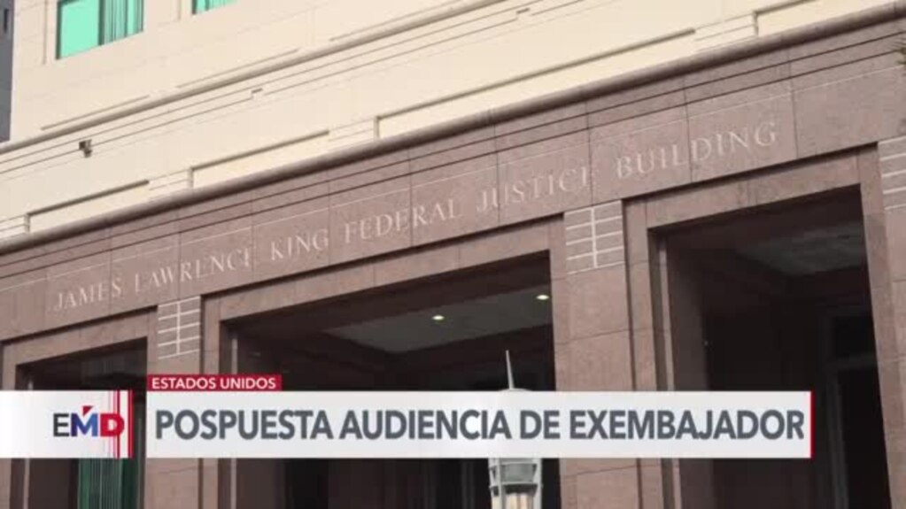 Posponen nuevamente audiencia de exembajador estadounidense señalado de espionaje 