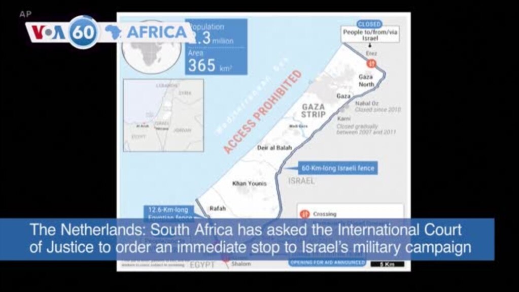 VOA60 Africa- South Africa asked the International Court of Justice to order an immediate stop to Israel’s military campaign in Gaza