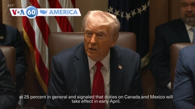 VOA60 America - Trump says 25% tariffs on EU goods to be announced soon